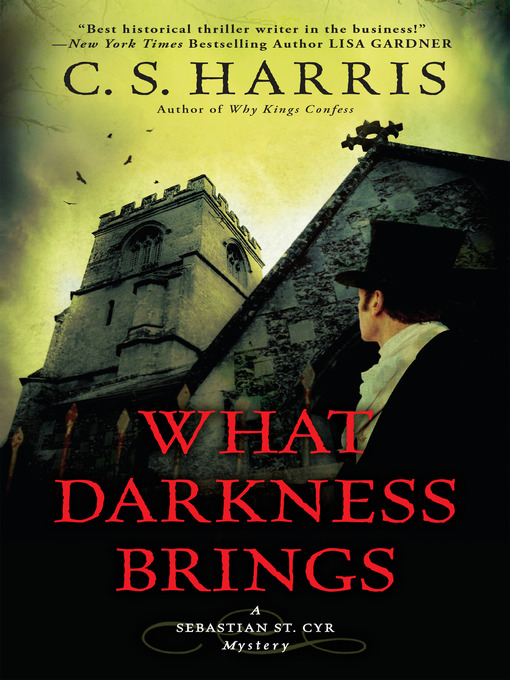 Upplýsingar um What Darkness Brings eftir C. S. Harris - Til útláns